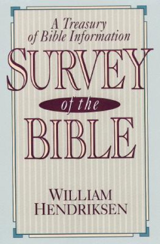 Könyv Survey of the Bible W. Hendriksen
