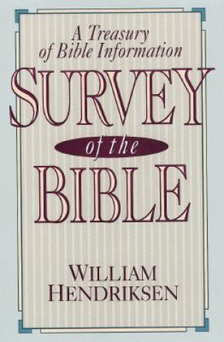 Kniha Survey of the Bible W. Hendriksen