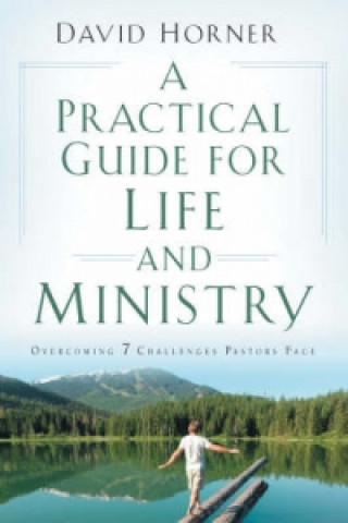 Knjiga Practical Guide for Life and Ministry David Horner