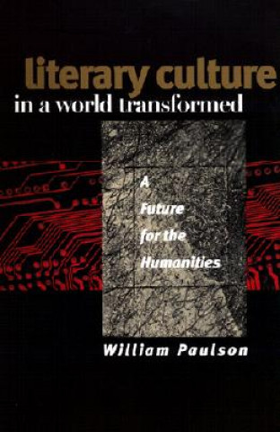 Buch Literary Culture in a World Transformed William R. Paulson