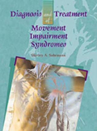 Książka Diagnosis and Treatment of Movement Impairment Syndromes Shirley Sahrmann
