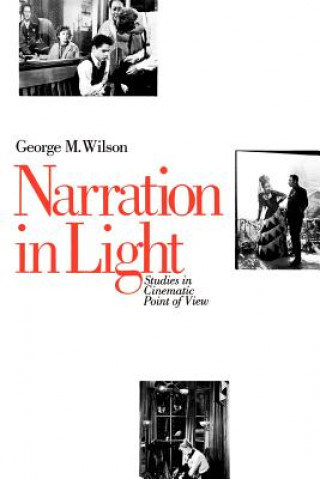 Książka Narration in Light George M. Wilson