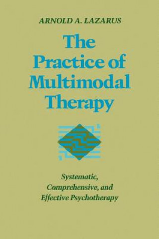 Carte Practice of Multimodal Therapy Arnold A. Lazarus