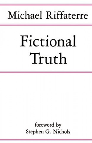 Könyv Fictional Truth Michael Riffaterre