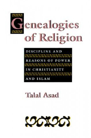 Könyv Genealogies of Religion Talal Asad