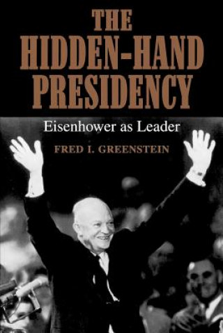 Carte Hidden-Hand Presidency Fred I. Greenstein