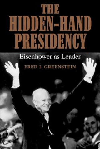 Knjiga Hidden-Hand Presidency Fred I. Greenstein