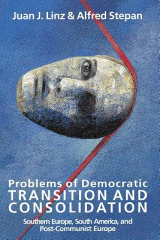 Книга Problems of Democratic Transition and Consolidation Juan J. Linz