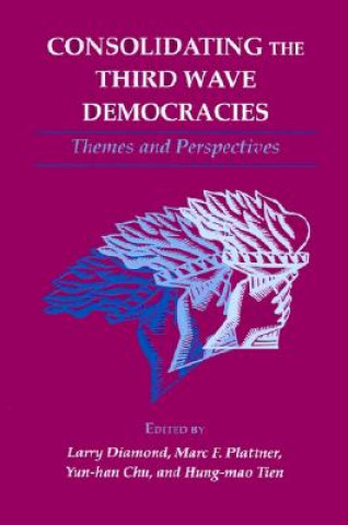 Kniha Consolidating the Third Wave Democracies Larry Diamond