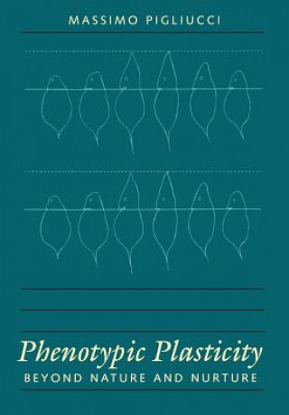 Carte Phenotypic Plasticity Massimo Pigliucci