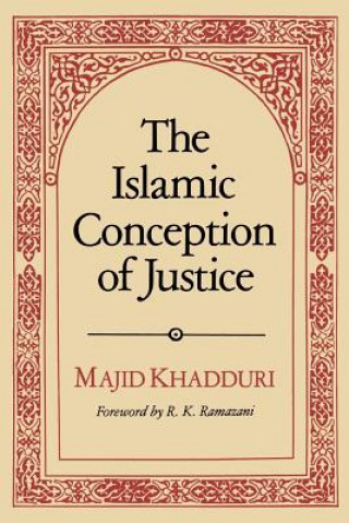 Könyv Islamic Conception of Justice Majid Khadduri