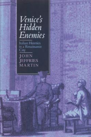 Carte Venice's Hidden Enemies John Jeffries Martin