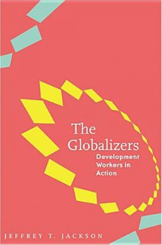 Livre Globalizers Jeffrey T Jackson