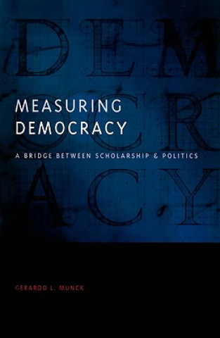 Libro Measuring Democracy Gerardo Munck