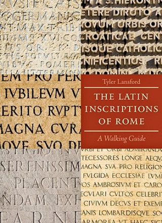 Kniha Latin Inscriptions of Rome Tyler Lansford