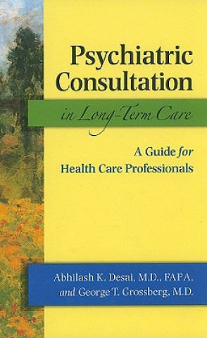 Carte Psychiatric Consultation in Long-Term Care Abhilash Desai