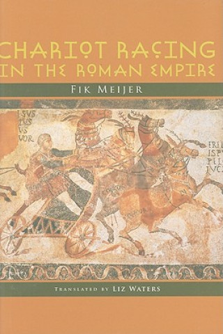 Книга Chariot Racing in the Roman Empire Fik Meijer