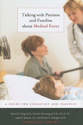 Buch Talking with Patients and Families about Medical Error Robert Truog