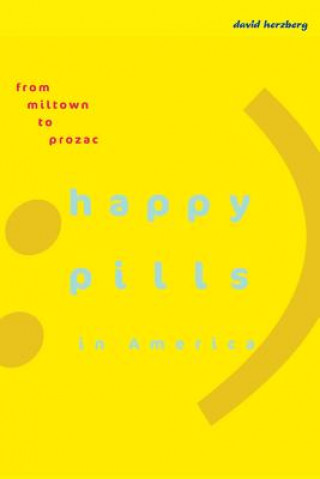 Könyv Happy Pills in America David Herzberg