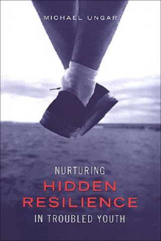 Libro Nurturing Hidden Resilience in Troubled Youth Michael Ungar