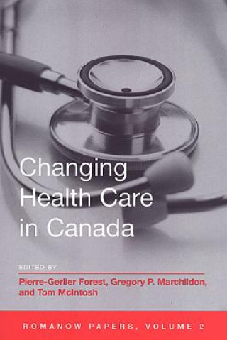 Boek Changing Health Care in Canada Pierre-Gerlier Forest
