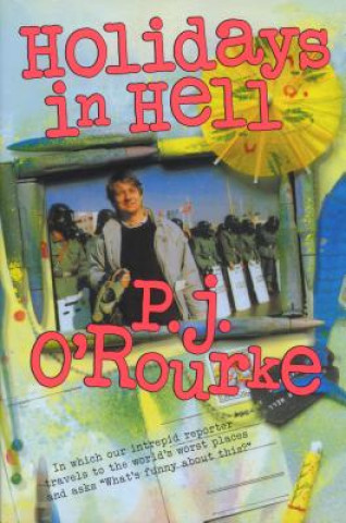 Kniha Holidays in Hell O Rourke