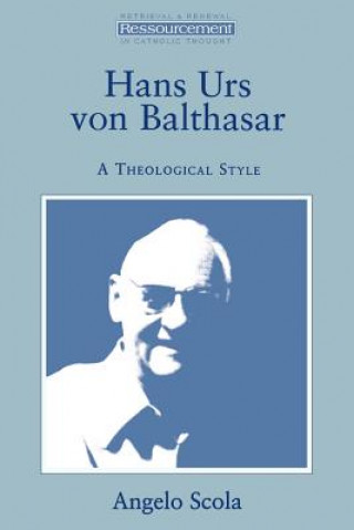 Könyv Hans Urs Von Balthasar Angelo Scola