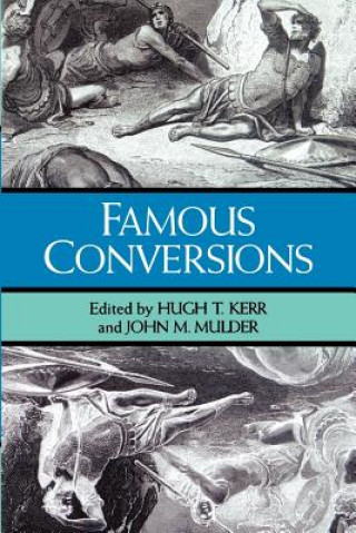 Könyv Famous Conversions Hugh T. Kerr