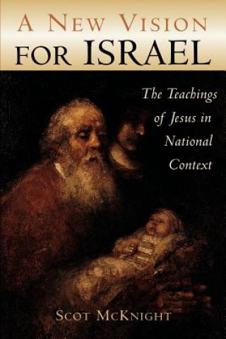 Könyv New Vision for Israel Scot McKnight