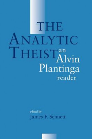 Kniha Analytic Theist Alvin Plantinga