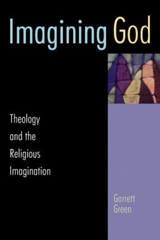 Kniha Imagining God Garrett Green