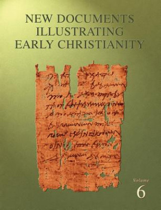 Carte New Documents Illustrating Early Christianity Llewelyn