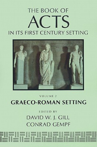 Könyv Book of Acts in its Graeco-Roman Setting David W. Gill