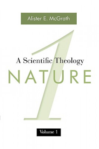 Kniha Scientific Theology, Volume One Alister E McGrath