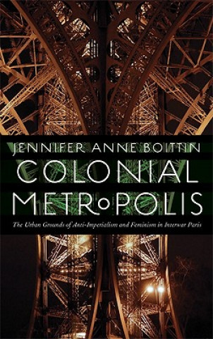 Carte Colonial Metropolis JenniferAnne Boittin