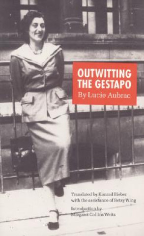 Książka Outwitting the Gestapo Lucie Aubrac