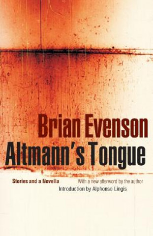 Könyv Altmann's Tongue Brian Evenson