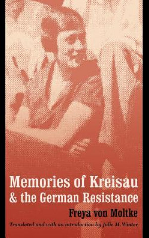 Knjiga Memories of Kreisau and the German Resistance Freya