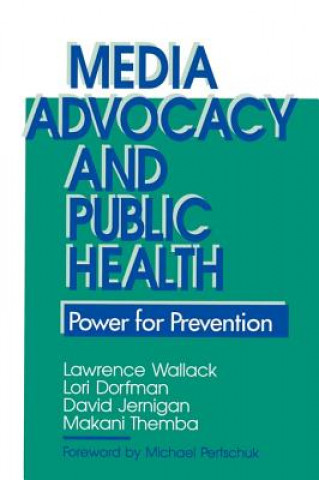 Buch Media Advocacy and Public Health Lawrence Wallack