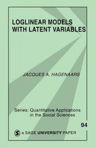 Könyv Loglinear Models with Latent Variables Jacques A. Hagenaars