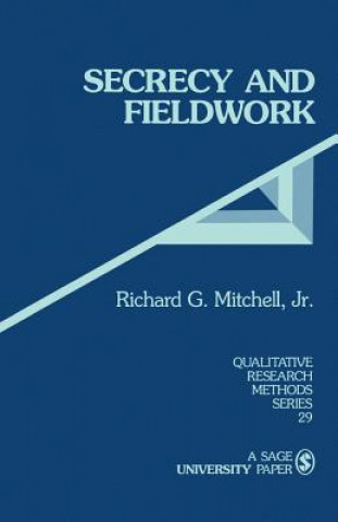 Carte Secrecy and Fieldwork Richard G. Mitchell