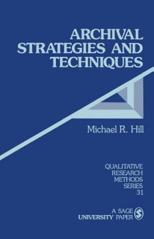 Könyv Archival Strategies and Techniques Michael R. Hill
