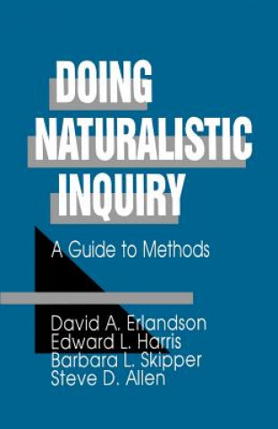 Kniha Doing Naturalistic Inquiry David A. Erlandson