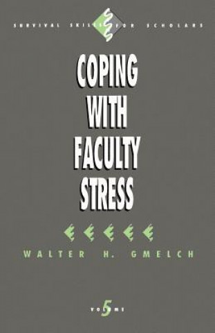 Knjiga Coping with Faculty Stress Walter H. Gmelch