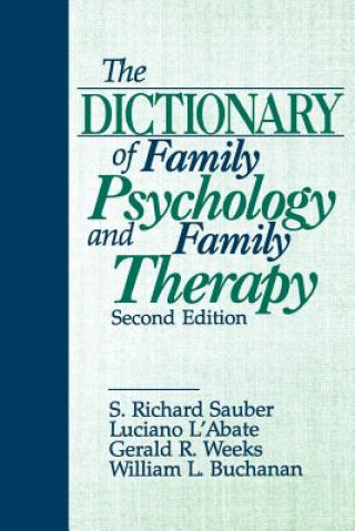 Książka Dictionary of Family Psychology and Family Therapy S. Richard Sauber