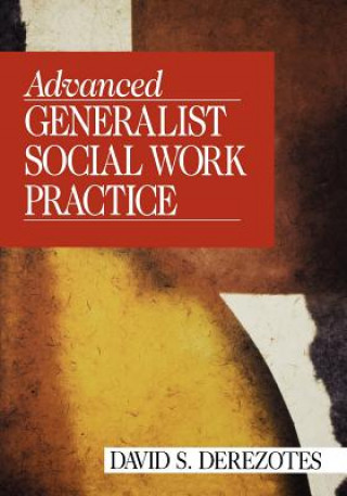 Kniha Advanced Generalist Social Work Practice David S.