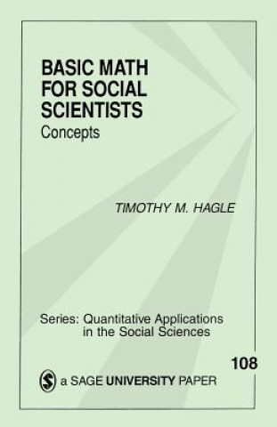 Knjiga Basic Math for Social Scientists Timothy M. Hagle