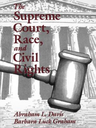 Könyv Supreme Court, Race, and Civil Rights Abraham L. Davis