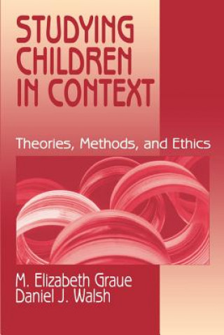Knjiga Studying Children in Context ELIZABETH M GRAUE