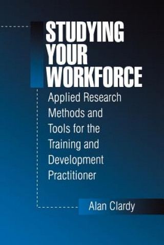 Carte Studying Your Workforce Alan B. Clardy